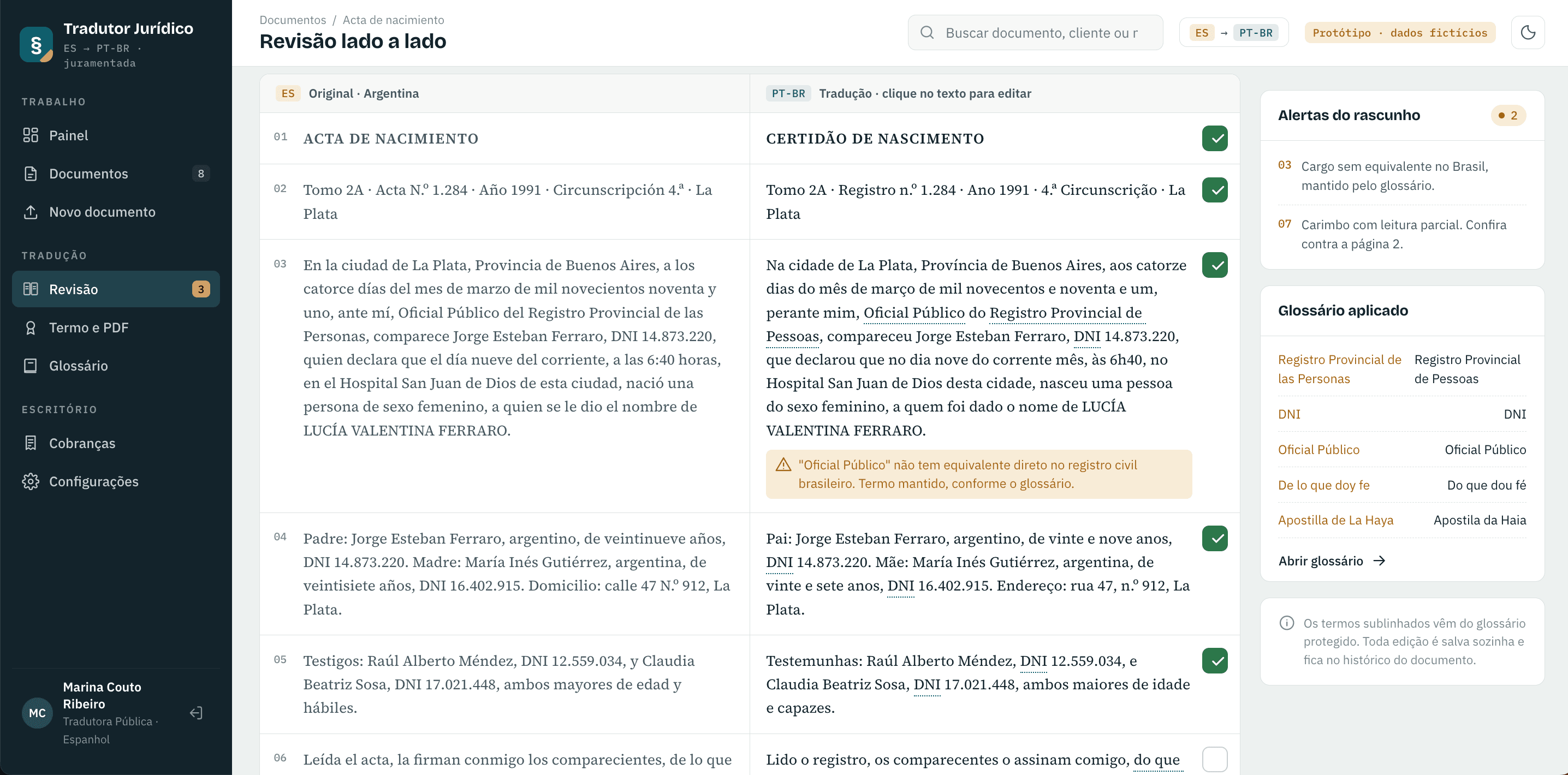 Sworn translation with side-by-side review, a protected glossary and delivery in the translator's own format.